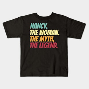 Nancy The Woman The Myth The Legend Kids T-Shirt